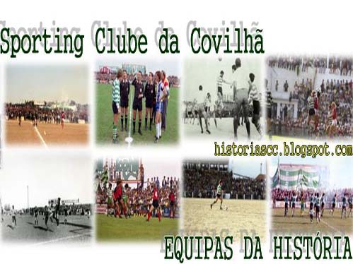 O blogue tem servido para divulgar a história do Sporting da Covilhã