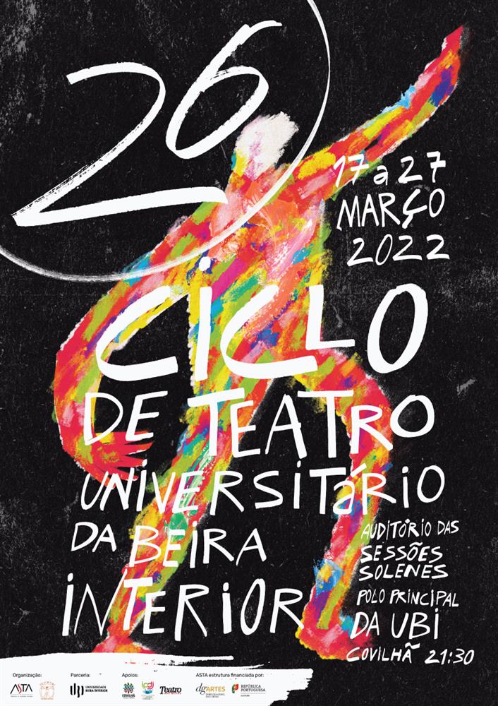 Cartaz do 26º Ciclo de Teatro Universitário da Beira Interior. Fonte: UBI