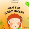Jonas e os seus ouvidos mágicos